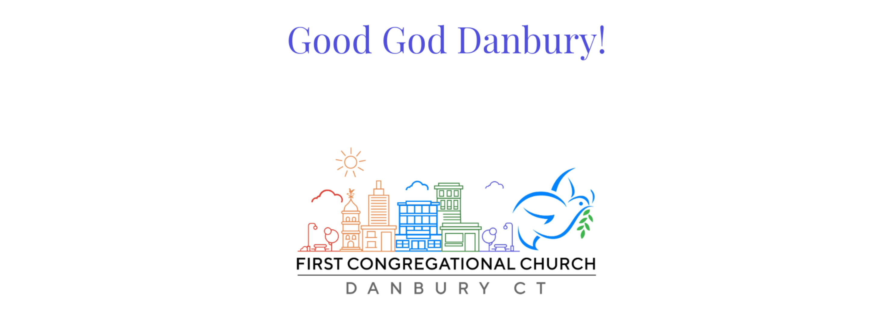 Good God Danbury!