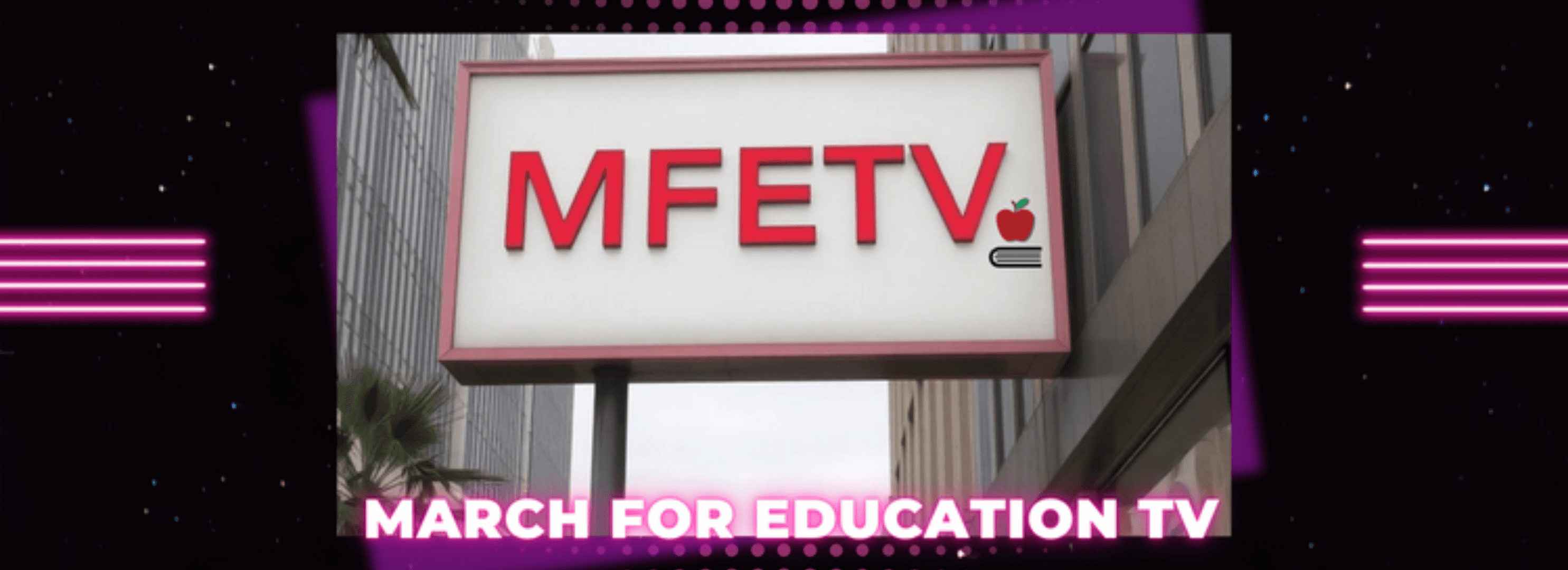 March For Education TV