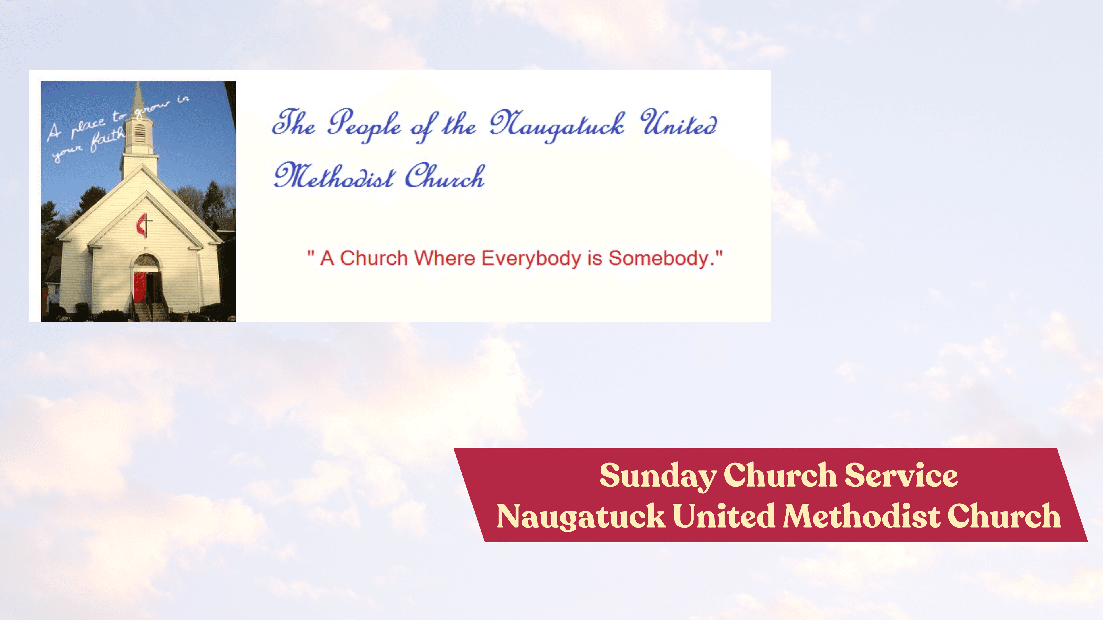 Weekly Worship - Naugatuck United Methodist Church