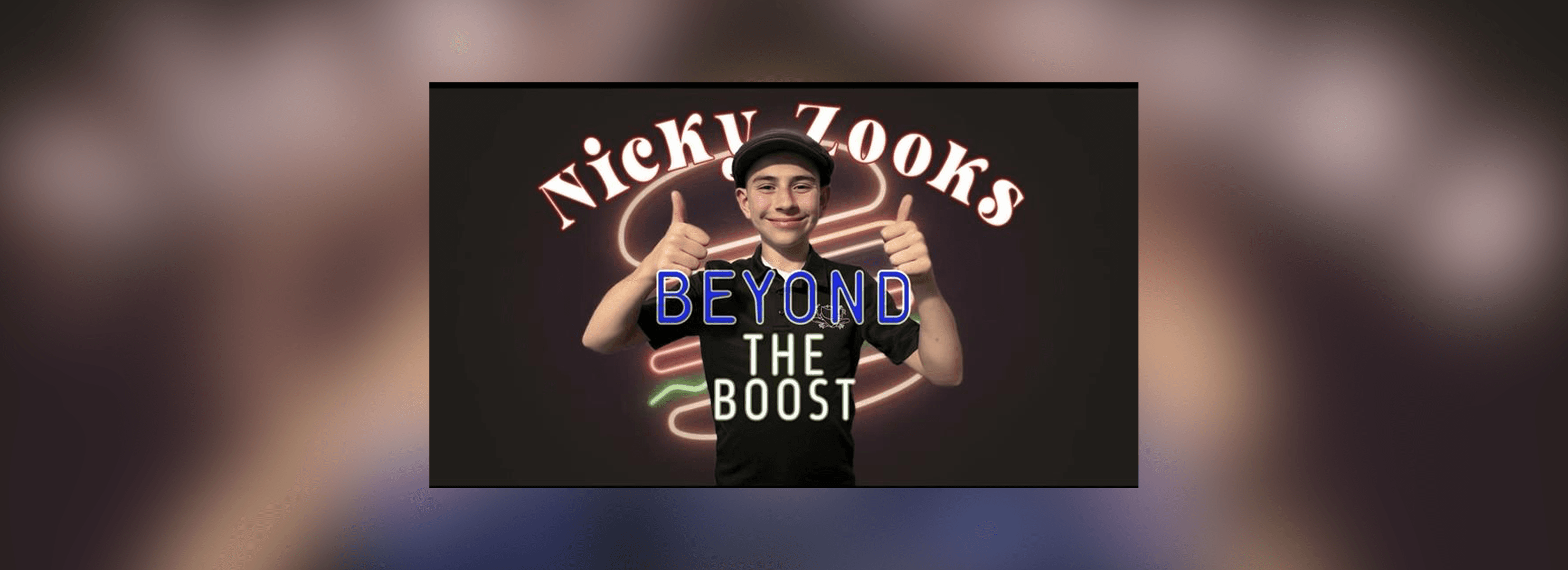 Nicky Zooks Beyond the Boost