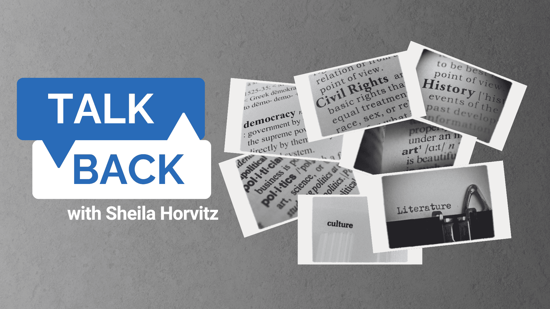 Talk Back with Sheila Horvitz