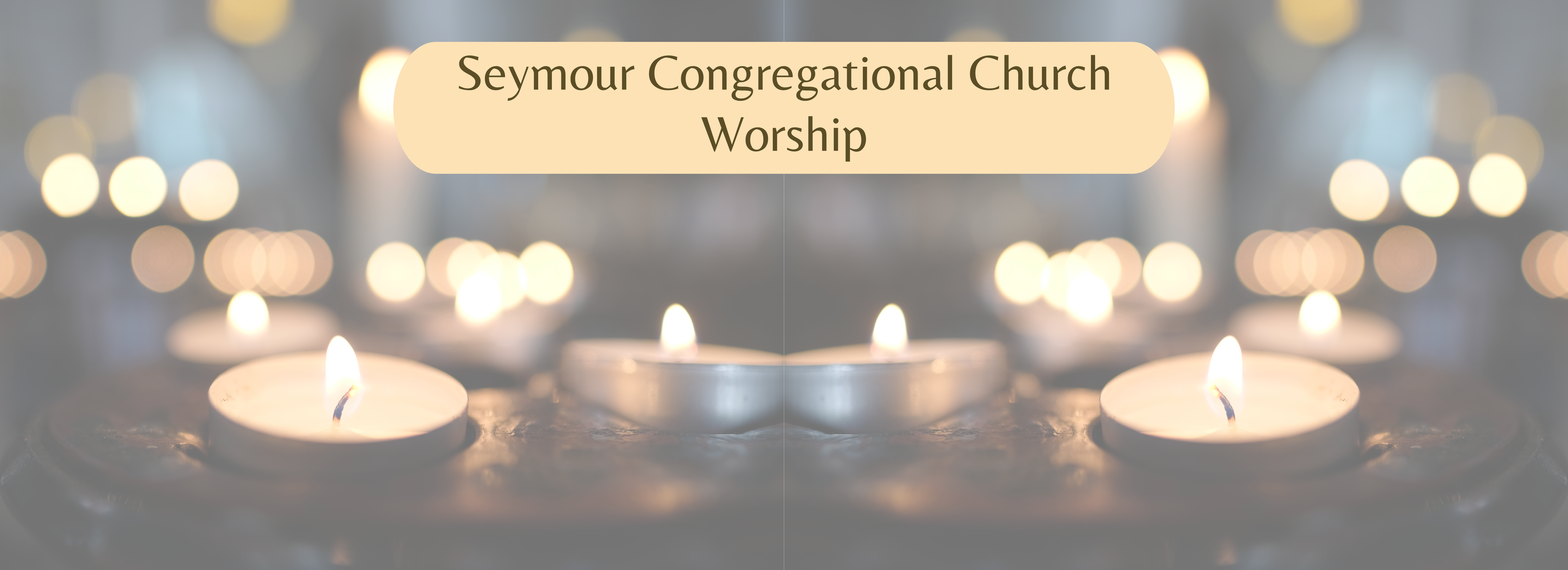 Seymour Congregational Church Worship